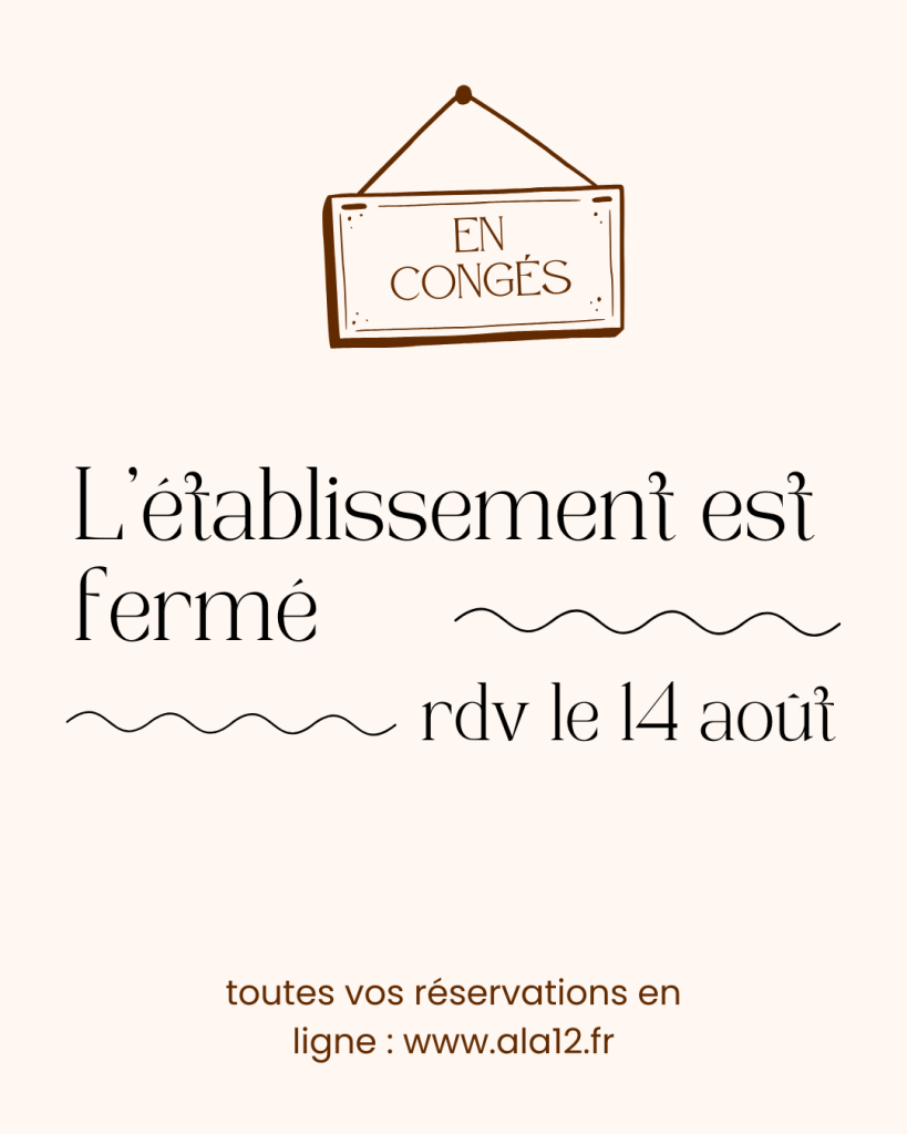 congés annuels jusqu'au 14 aout